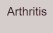 Click here for Arthritis